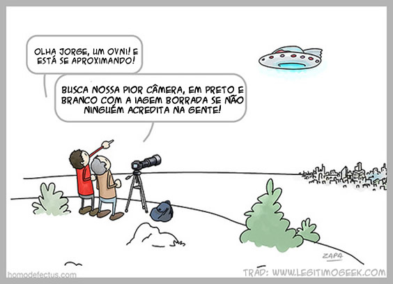Olha jorge, um OVNI!