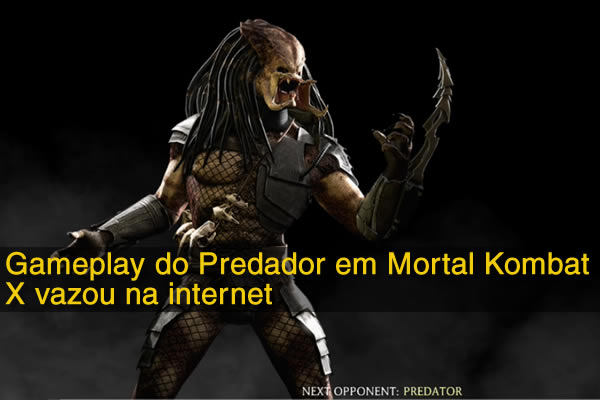 Gameplay do Predador em Mortal Kombat X vazou na internet