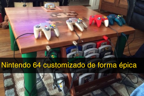 Nintendo 64 customizado de forma épica