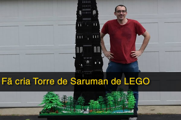 Fã cria Torre de Saruman de LEGO
