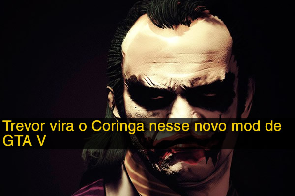 Trevor vira o Coringa nesse novo mod de GTA V
