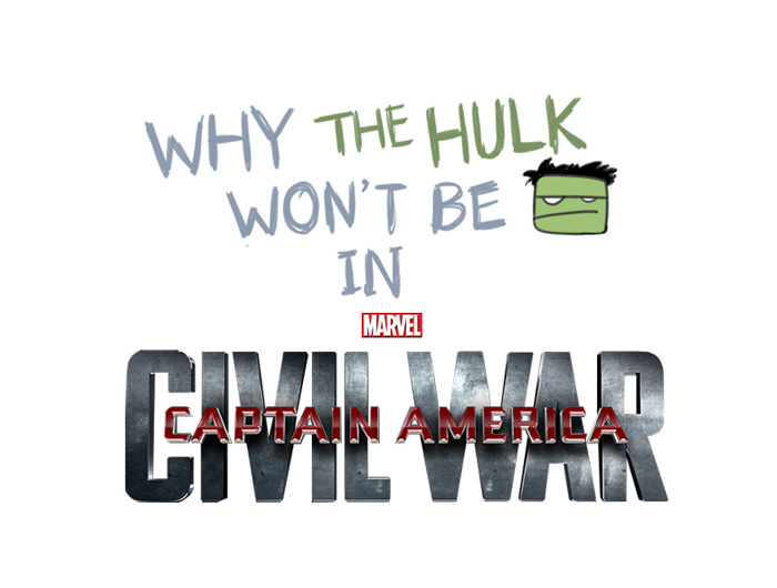 Por que o Hulk não está na Guerra Civil?